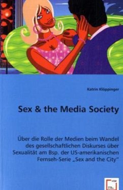 Sex & the Media Society - Klöppinger, Katrin