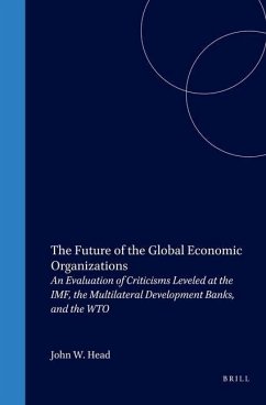 The Future of the Global Economic Organizations - Head, John