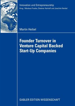 Founder Turnover in Venture Capital Backed Start-Up Companies - Heibel, Martin