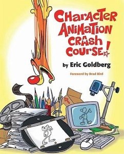 Character Animation Crash Course! - Goldberg., Eric