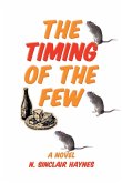 The Timing of The Few