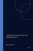 Aviation Law: Cases, Laws, and Related Sources