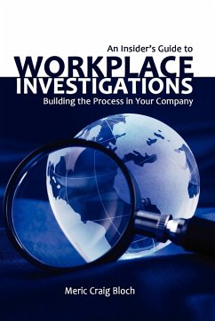 An Insider's Guide to Workplace Investigations