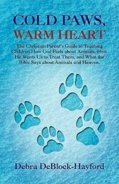 Cold Paws, Warm Heart - Deblock-Hayford, Debra