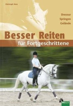 Besser Reiten für Fortgeschrittene - Hess, Christoph