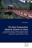 The New Cooperative Medical Scheme in China