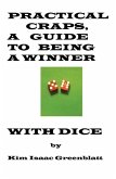 Practical Craps, a Guide to Being a Winner with Dice
