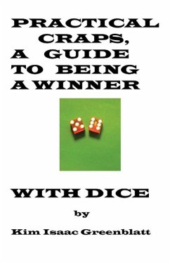 Practical Craps, a Guide to Being a Winner with Dice - Greenblatt, Kim Isaac