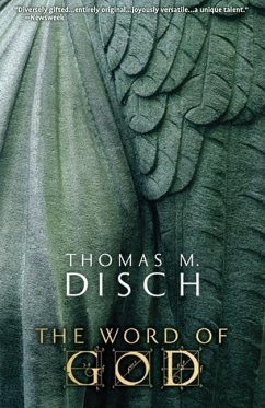 The Word of God: Or, Holy Writ Rewritten - Disch, Thomas M.