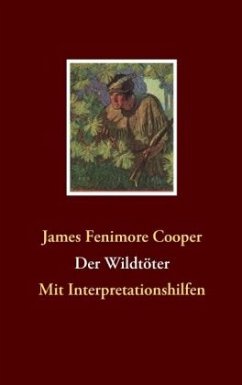 Der Wildtöter - Cooper, James Fenimore