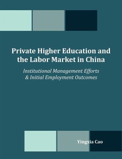 Private Higher Education and the Labor Market in China - Cao, Yingxia