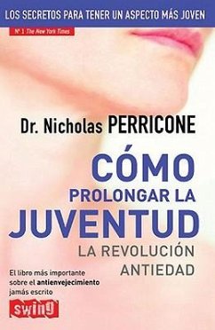 Cómo Prolongar La Juventud - Perricone, Nicholas