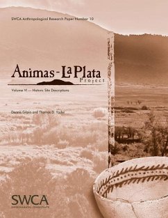 Animas-La Plata Project Volume VI: Historic Site Descriptions - Gilpin, Dennis; Yoder, Thomas D.