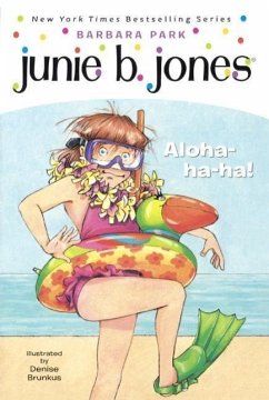 Junie B., First Grader: Aloha-Ha-Ha! - Park, Barbara