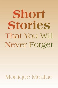 Short Stories That You Will Never Forget