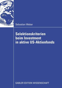 Selektionskriterien beim Investment in aktive US-Aktienfonds - Weber, Sebastian