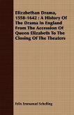 Elizabethan Drama, 1558-1642