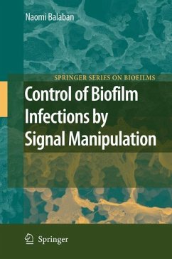 Control of Biofilm Infections by Signal Manipulation - Balaban, Naomi (ed.)