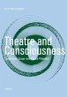 Theatre and Consciousness - Bild 1