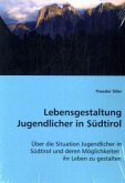 Lebensgestaltung Jugendlicher in Südtirol