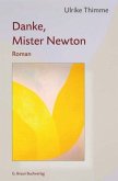 Danke, Mister Newton Danke, Mister Newton