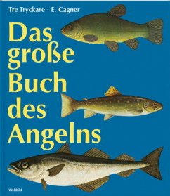 Das große Buch des Angelns - Tryckare, Tre; Cagner, E.