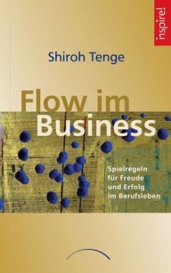 Flow im Business - Tenge, Shiroh