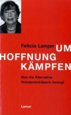 Um Hoffnung kämpfen - Langer, Felicia