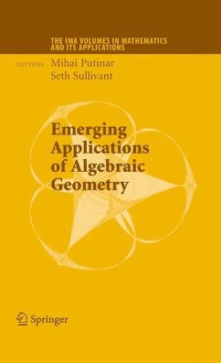 Emerging Applications of Algebraic Geometry - Putinar, Mihai / Sullivant, Seth (eds.)
