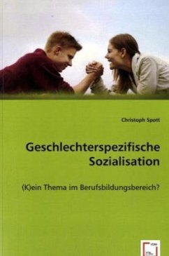 Geschlechterspezifische Sozialisation - Spott, Christoph