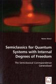 Semiclassics for Quantum Systems with Internal Degrees of Freedom