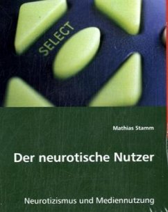 Der neurotische Nutzer - Stamm, Mathias