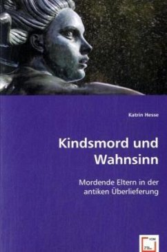 Kindsmord und Wahnsinn - Hesse, Katrin