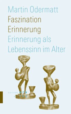 Faszination Erinnerung - Odermatt, Martin