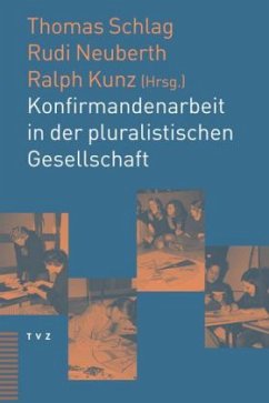 Konfirmandenarbeit in der pluralistischen Gesellschaft