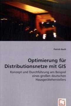 Optimierung für Distributionsnetze mit GIS - Buch, Patrick