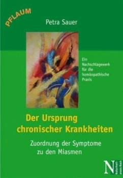 Der Ursprung chronischer Krankheiten - Sauer, Petra