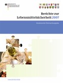Berichte zur Lebensmittelsicherheit 2007 Berichte zur Lebensmittelsicherheit 2007