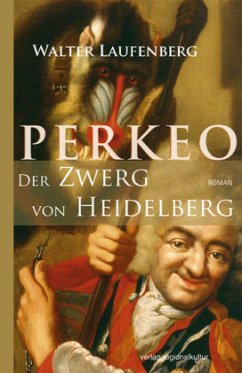 Perkeo - Der Zwerg von Heidelberg - Laufenberg, Walter