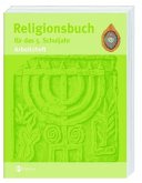 Religionsbuch für das 5. Schuljahr - Arbeitsheft Religionsbuch für das 5. Schuljahr - Arbeitsheft