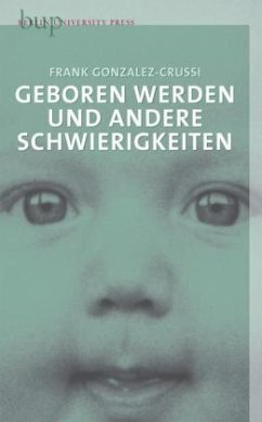 Geborgen werden und andere Schwierigkeiten - Gonzalez-Crussi, Frank