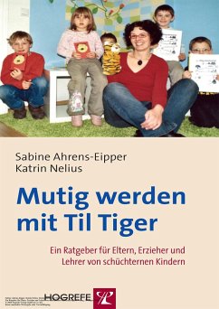 Mutig werden mit Til Tiger - Ahrens-Eipper, Sabine;Nelius, Katrin