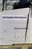 Kein Vergeben. Kein Vergessen Kein Vergeben. Kein Vergessen