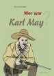 Wer war Karl May? - Bild 1