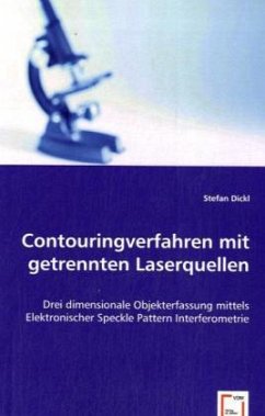 Contouringverfahren mit getrennten Laserquellen - Dickl, Stefan
