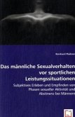 Das männliche Sexualverhalten vor sportlichen Leistungssituationen