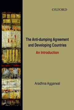 The Anti-Dumping Agreement and Developing Countries - Aggarwal, Aradhna