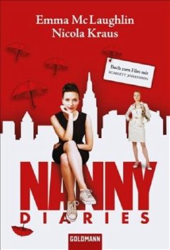 Nanny Diaries, deutsche Ausgabe - McLaughlin, Emma;Kraus, Nicola