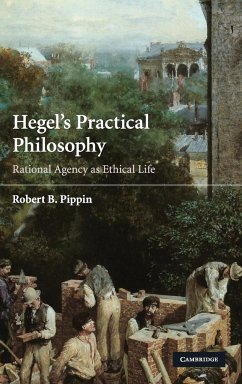 Hegel's Practical Philosophy - Pippin, Robert B.