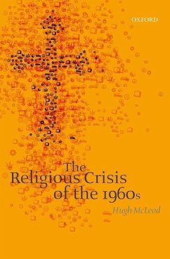 The Religious Crisis of the 1960s - Mcleod, Hugh